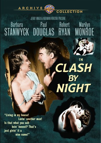 Clash By Night (1952) starring Barbara Stanwyck, Paul Douglas, Robert Ryan, Marilyn Monroe
