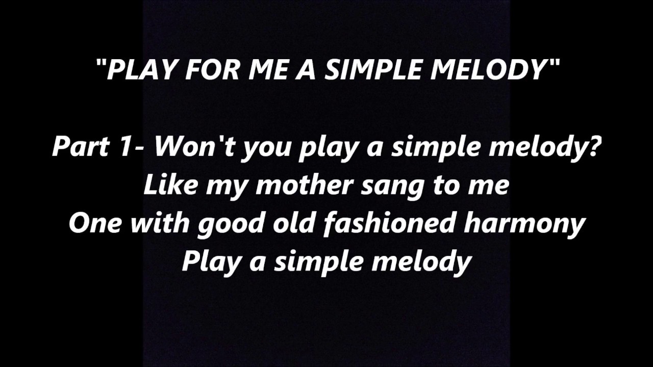 Song lyrics to Play a Simple Melody (1914) by Irving Berlin