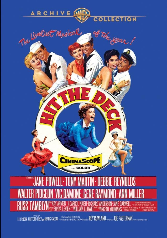 Hit the Deck (1955) starring Tony Martin, Vic Damone, Russ Tamblyn, Jane Powell, Debbie Reynolds, Ann Miller