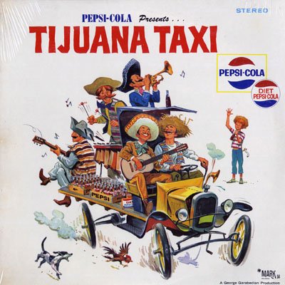 Song lyrics to Tijuana Taxi, written by Bud Coleman (September 1965), recorded by Herb Alpert and the Tijuana Brass