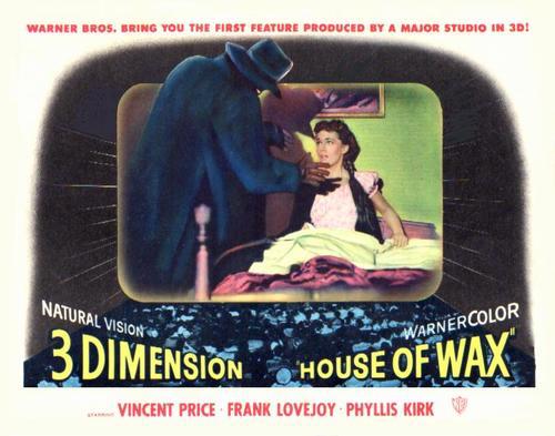 Warner Bros. bring you the first feature produced by a major studio in 3D!

House of Wax