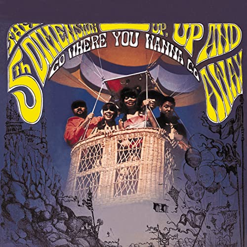 Song lyrics to Up, Up, And Away - written by Jimmy Webb and recorded by the 5th Dimension that became a major pop hit