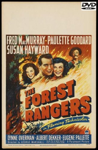 The Forest Rangers (1942) starring Fred MacMurray, Paulette Goddard, Susan Hayward
