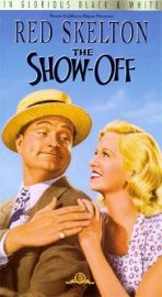 The Show-Off (1946) starring Red Skelton, Marilyn Maxwell