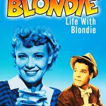 Life with Blondie (1945) starring Penny Singleton, Arthur Lake