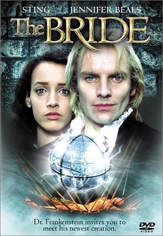 The Bride (1985) starring Sting, Jennifer Beals, Clancy Brown, David Rappaport