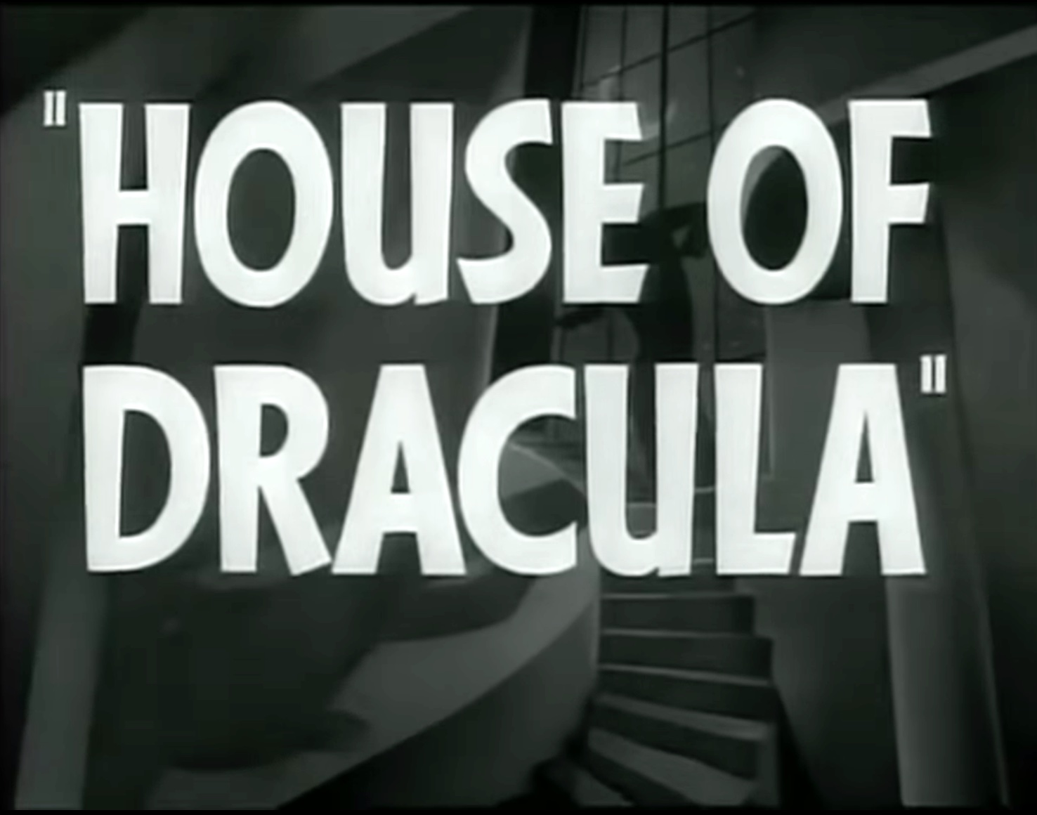 House of Dracula (1944), starring John Carradine, Onslow Stevens, Lon Chaney Jr., Glenn Strange