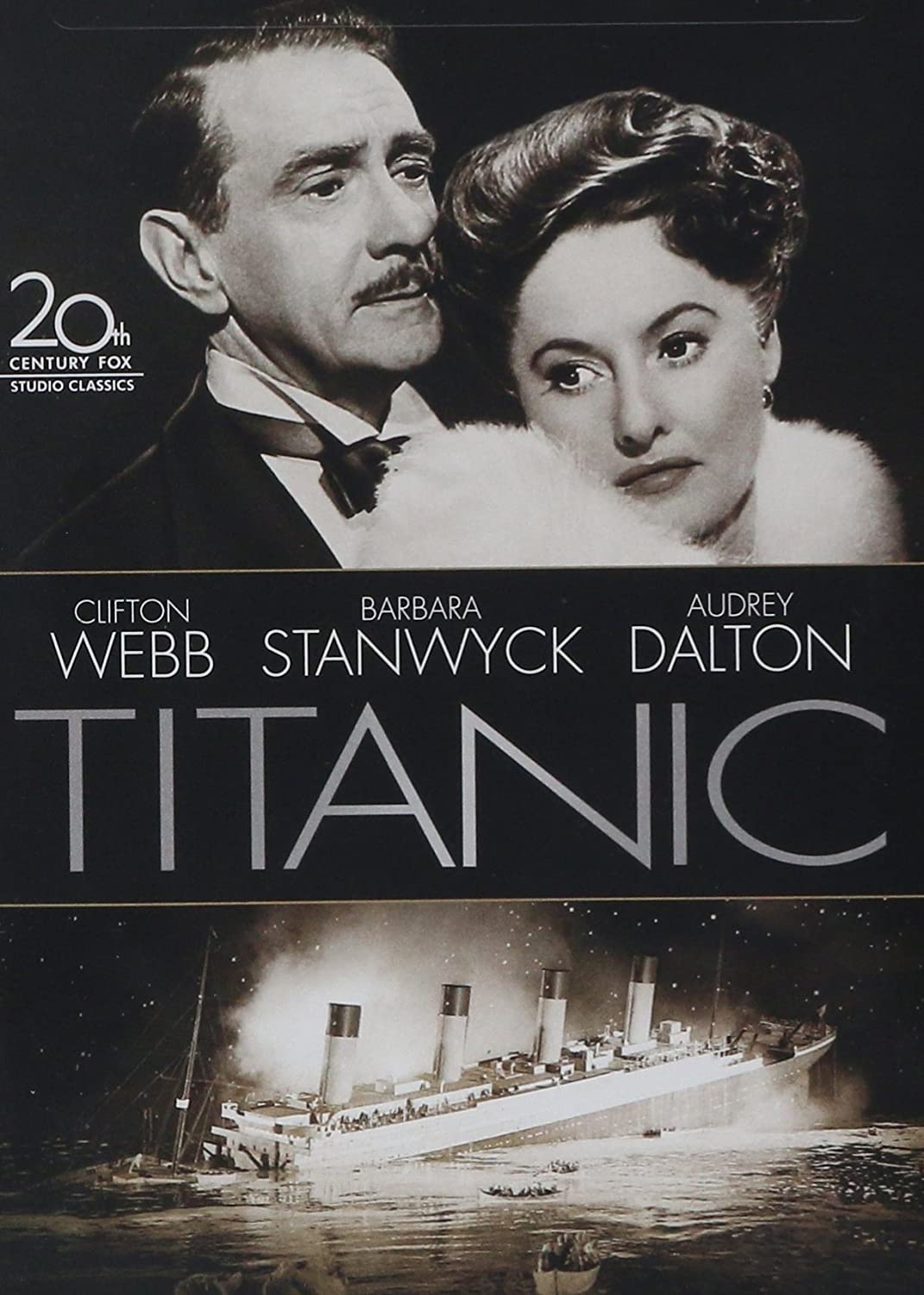 Titanic (1953) starring Clifton Webb, Barbara Stanwyck