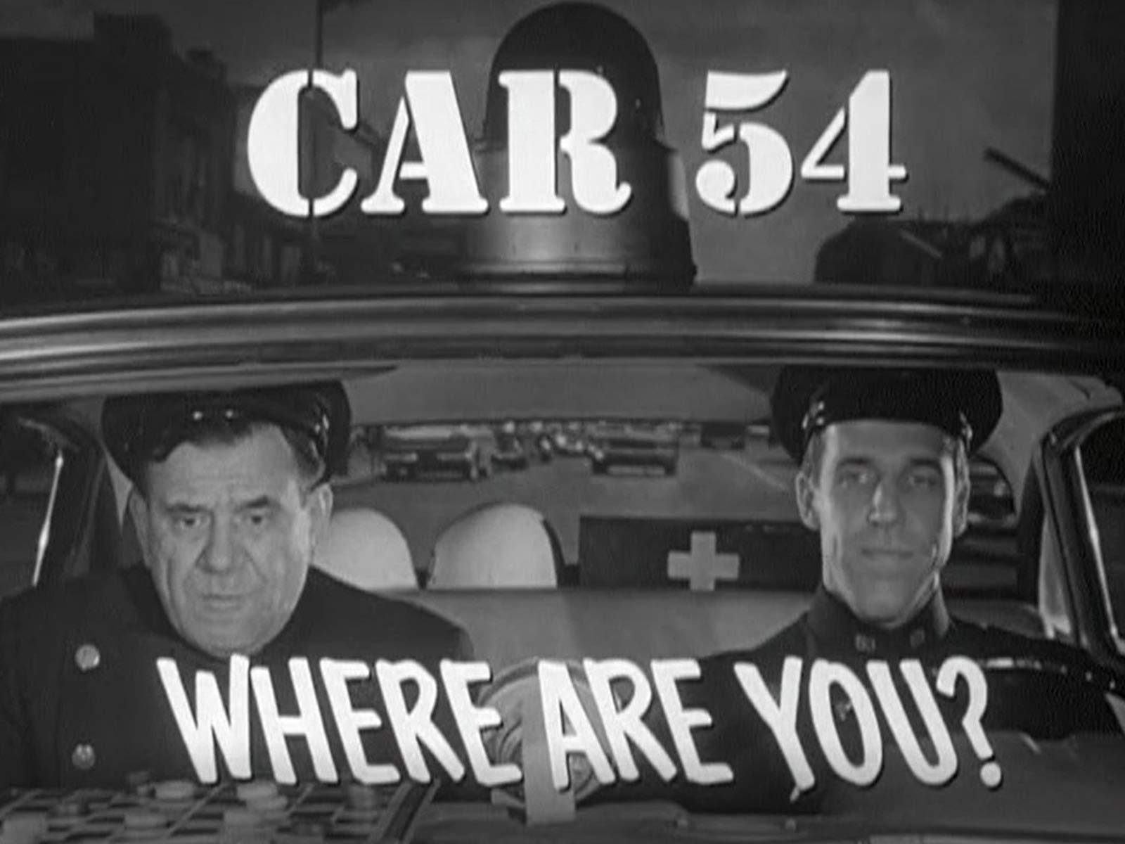 Car 54 Where Are You? Season 1 - starring Fred Gwynne, Joe E. Ross