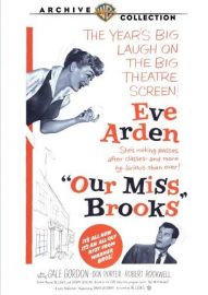 Our Miss Brooks (1956) starring Eve Arden, Robert Rockwell, Gale Gordon, Richard Crenna