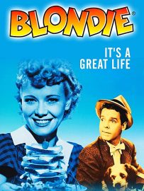 Blondie: It's a Great Life (1943) starring Penny Singleton, Arthur Lake