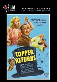 Topper Returns (1941), starring Joan Blondell, Roland Young, Carole Landis, Billie Burke, George Zucco, Eddie "Rochester" Anderson