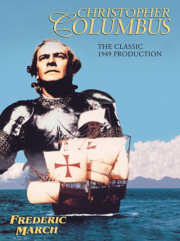 Christopher Columbus (1949) starring Frederic March