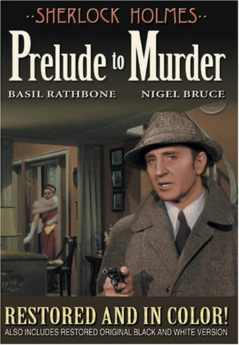 Sherlock Holmes - Prelude to Murder (aka Dressed to Kill) (1946) starring Basil Rathbone, Nigel Bruce