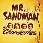 Song lyrics to "Mister Sandman" by Pat Ballard (1954)