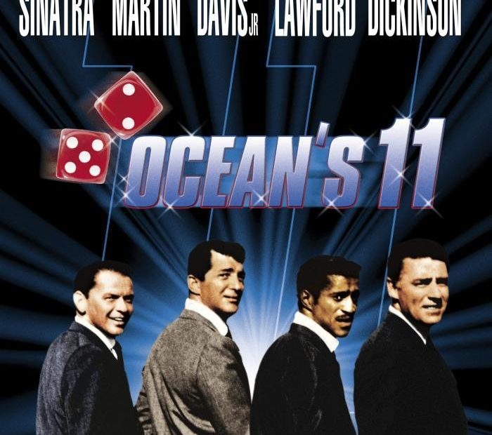 Ocean's 11 (1960) starring Frank Sinatra, Dean Martin, Sammy Davis, Jr., Peter Lawford, Joey Bishop, Angie Dickinson