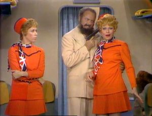 Carol Burnett and Lucille Ball as airline stewardesses, while Harvey Korman attempts to hijack the plane to Cuba!