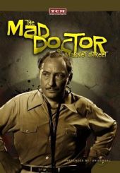 The Mad Doctor of Market Street (1942) starring Lionel Atwill