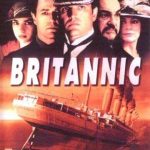Britannic (2000) starring Edward Atterton, Amanda Ryan
