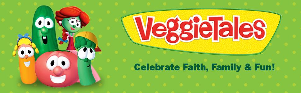VeggieTales - celebrate faith, family and fun!