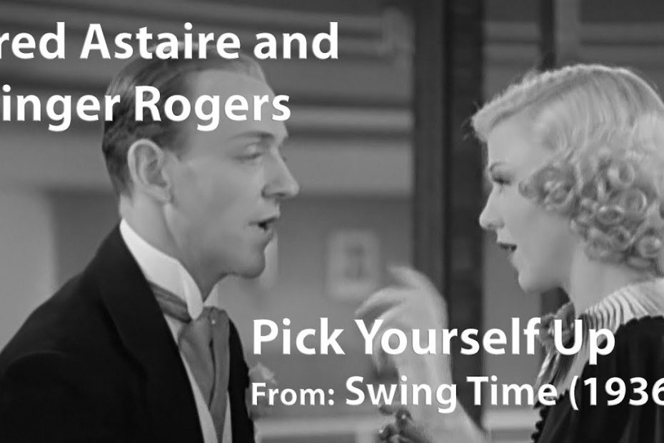 Song lyrics to Pick Yourself Up, Jerome Kern, Dorothy Fields - a cheerful song about getting back up & not giving up, performed in Swing Time by Fred Astaire & Ginger Rogers