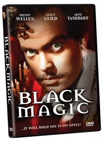 Black Magic, starring Orson Welles, Nancy Guild, Akim Tamiroff