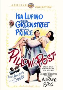 Pillow to Post (1945), starring Ida Lupino, Sydney Greenstreet, William Prince, Willie Best